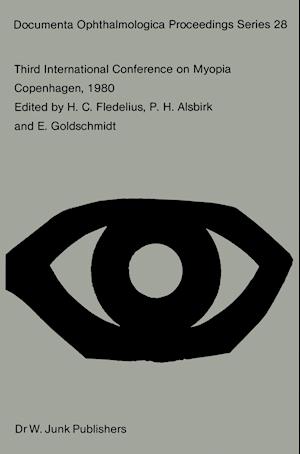 Third International Conference on Myopia Copenhagen, August 24–27, 1980