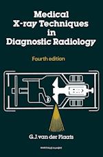 Medical X-Ray Techniques in Diagnostic Radiology