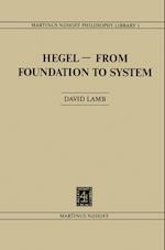 Hegel—From Foundation to System