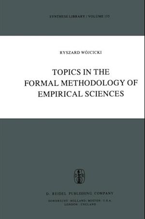 Topics in the Formal Methodology of Empirical Sciences