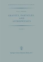 Gravity, Particles, and Astrophysics