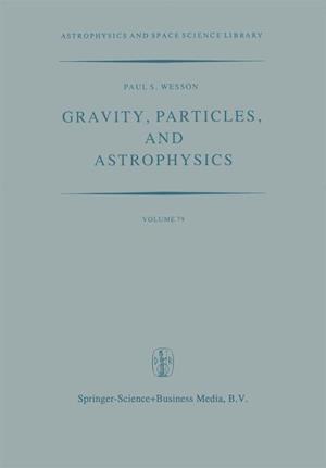 Gravity, Particles, and Astrophysics