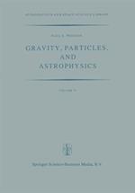 Gravity, Particles, and Astrophysics