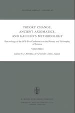 Theory Change, Ancient Axiomatics, and Galileo’s Methodology