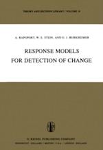 Response Models for Detection of Change