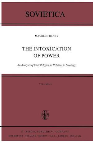 The Intoxication of Power