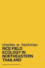 Rice Field Ecology in Northeastern Thailand : The Effect of Wet and Dry Seasons on a Cultivated Aquatic Ecosystem 