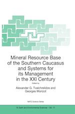 Mineral Resource Base of the Southern Caucasus and Systems for its Management in the XXI Century