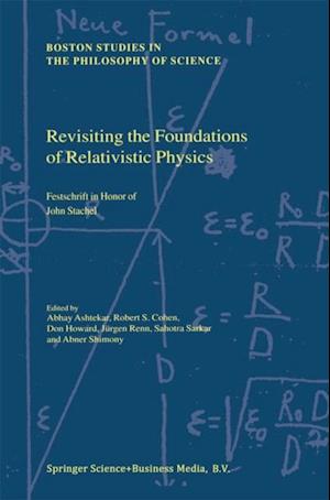 Revisiting the Foundations of Relativistic Physics