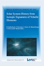 Solar System History from Isotopic Signatures of Volatile Elements