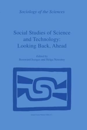 Social Studies of Science and Technology: Looking Back, Ahead