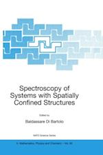 Spectroscopy of Systems with Spatially Confined Structures