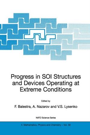 Progress in SOI Structures and Devices Operating at Extreme Conditions