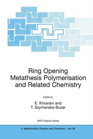 Ring Opening Metathesis Polymerisation and Related Chemistry