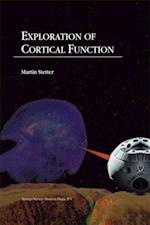 Exploration of Cortical Function