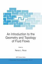 Introduction to the Geometry and Topology of Fluid Flows