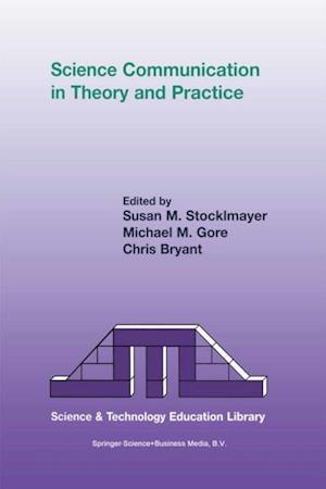 Science Communication in Theory and Practice