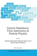 Cosmic Radiations: From Astronomy to Particle Physics