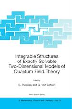 Integrable Structures of Exactly Solvable Two-Dimensional Models of Quantum Field Theory