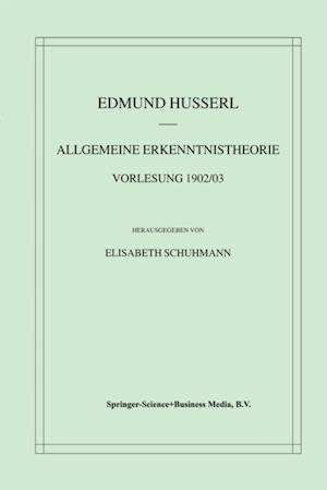 Allgemeine Erkenntnistheorie Vorlesung 1902/03