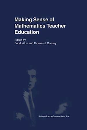 Making Sense of Mathematics Teacher Education