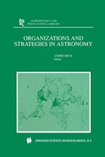 Organizations and Strategies in Astronomy