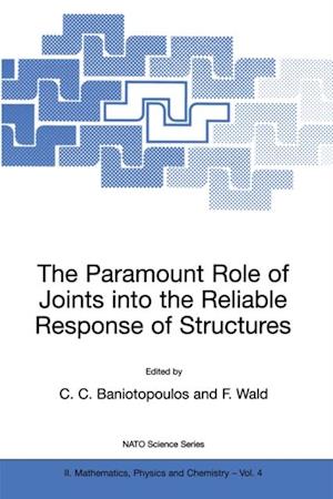 Paramount Role of Joints into the Reliable Response of Structures