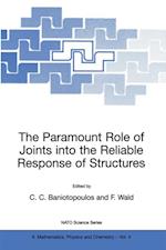 Paramount Role of Joints into the Reliable Response of Structures