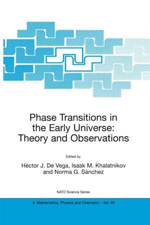 Phase Transitions in the Early Universe: Theory and Observations