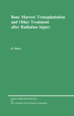 Bone Marrow Transplantation and Other Treatment after Radiation Injury