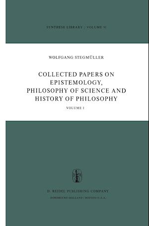 Collected Papers on Epistemology, Philosophy of Science and History of Philosophy