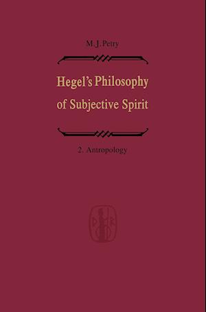Hegel’s Philosophy of Subjective Spirit / Hegels Philosophie des Subjektiven Geistes