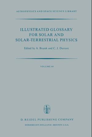 Illustrated Glossary for Solar and Solar-Terrestrial Physics