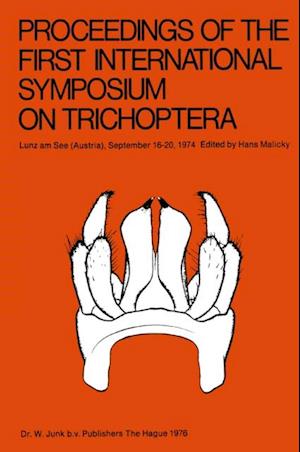 Proceedings of the First International Symposium on Trichoptera