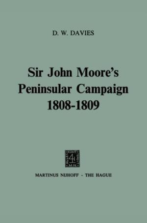 Sir John Moore's Peninsular Campaign 1808-1809