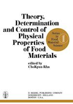 Theory, Determination and Control of Physical Properties of Food Materials