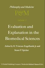 Evaluation and Explanation in the Biomedical Sciences