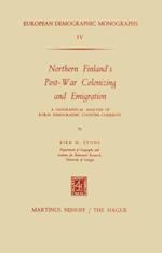Northern Finland's Post-War Colonizing and Emigration