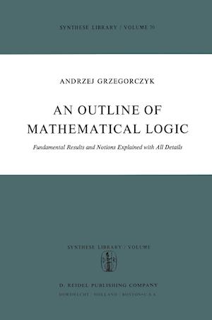 An Outline of Mathematical Logic