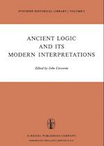 Ancient Logic and Its Modern Interpretations