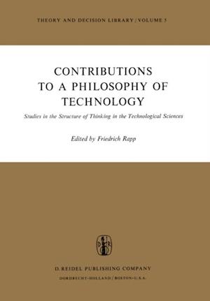 Contributions to a Philosophy of Technology