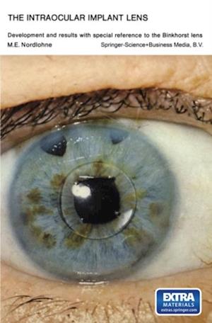 Intraocular Implant Lens Development and Results with Special Reference to the Binkhorst Lens