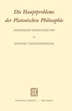 Die Hauptprobleme der Platonischen Philosophie