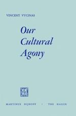 Our Cultural Agony