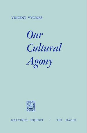 Our Cultural Agony