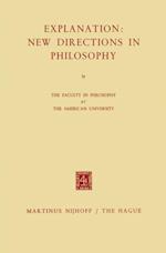 Explanation: New Directions in Philosophy