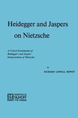 Heidegger and Jaspers on Nietzsche