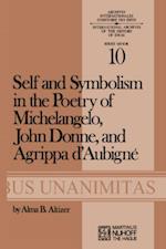Self and Symbolism in the Poetry of Michelangelo, John Donne and Agrippa D'Aubigne