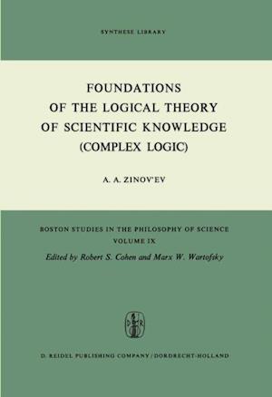 Foundations of the Logical Theory of Scientific Knowledge (Complex Logic)