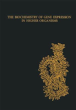 Biochemistry of Gene Expression in Higher Organisms